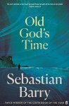 Old God’s Time Sebastian Barry